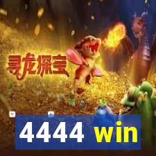 4444 win